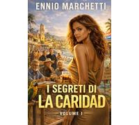 I SEGRETI DI LA CARIDAD
