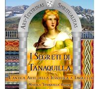 I Segreti di Tanaquilla: L'antica arte della tessitura a tavolette