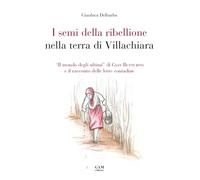 I semi della ribellione nella terra di Villachiara. «Il mondo degli ultimi» di Gian Butturini e il racconto delle lotte contadine