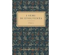 I semi di evolvenza volume 2: Vol. 2