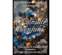 I sensali trionfano: Una variante di Orgoglio e Pregiudizio (I principi del corteggiamento di Kitty Bennet)
