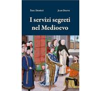 I servizi segreti nel Medioevo (Le guerre)