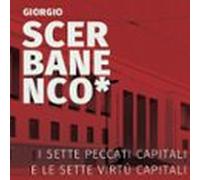 I Sette Peccati Capitali E Le Sette Virtù Capitali (audiolibro)