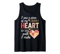 I Sew a Piece of My Heart Into Every Quilt I Make Quilter Camiseta sin Mangas