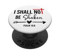 I Shall Not Be Shaken Bible Verse Psalm 16:8 Christian Jesus PopSockets PopGrip Adhesivo