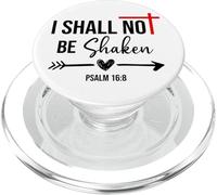 I Shall Not Be Shaken Bible Verse Psalm 16:8 Christian Jesus PopSockets PopGrip para MagSafe