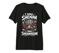 I Shall Shenan Then Shenanigan, Cute Quest Mapache Caótico Camiseta Premium