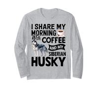 I Share My Morning with Coffee and My Siberian Husky Manga Larga