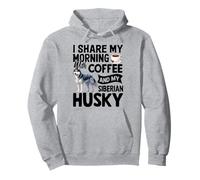 I Share My Morning with Coffee and My Siberian Husky Sudadera con Capucha
