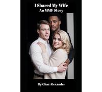 I Shared My Wife: An MMF Story