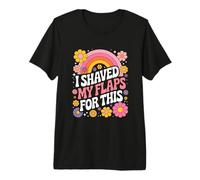 I Shaved My Flaps For This Adult Humor Funny Sarcastic Joke Camiseta Premium