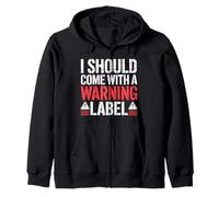 I Should Come with A Warning Label Funny Sudadera con Capucha