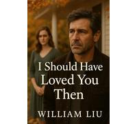 I Should Have Loved You Then