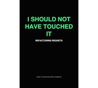 I Should Not Have Touched It: Programmer Notebook for Debugging and Refactoring (How to Survive Deployments)