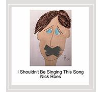 I Shouldn't Be Singing This Song