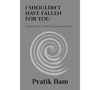 I SHOULDN'T HAVE FALLEN FOR YOU: It Was Easier When You Were Just Someone I Talked To