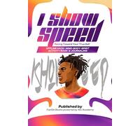 I SHOW SPEED: RACING TOWARD YOUR TRUE SELF: OFFLINE HACK- MIND-BODY-SPIRIT ACTIVITY BOOK & JOURNALING