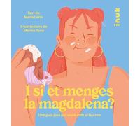 I si et menges la magdalena?: Una guia jove per viure amb el teu cos