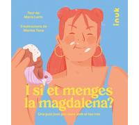 I si et menges la magdalena? Una guia jove per viure amb el teu cos | Maria Lerin