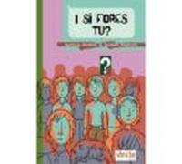 I si fores tu?