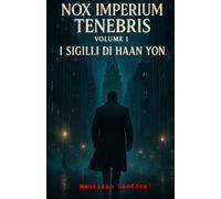I sigilli di Haan Yon: Nox Imperium Tenebris