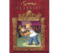 I Simpson - Too hot for tv - Troppo... per la tv! [Italia] [DVD]