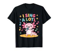 I Sing A Lotl, Cute Axolotl Singing Camiseta