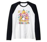 I Sing A Lotl, Cute Axolotl Singing Camiseta Manga Raglan