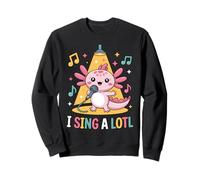 I Sing A Lotl, Cute Axolotl Singing Sudadera