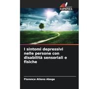 I sintomi depressivi nelle persone con disabilità sensoriali e fisiche