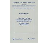 I sistemi automatici di riconoscimento facciale nel procedimento penale. Tra possibilità di impiego e limiti ordinamentali (Problemi attuali della giustizia penale)