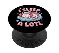 I Sleep A Lotl, Cute Axolotl Sleeping PopSockets PopGrip Adhesivo