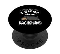 I Sleep with My Dachshund Dog Sleeping Puppy Dogs Lovers PopSockets PopGrip Adhesivo