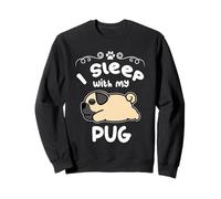 I Sleep with My Pug Dog Sleeping Funny Puppy Dogs Lovers Sudadera