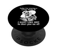 I Slept Like Shit So Don't Piss Me Off I'm Choosing Violence PopSockets PopGrip Adhesivo