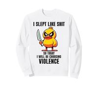 I Slept Like Shit So Today Will I Be Choosing Violence Duck Sudadera