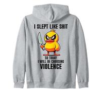 I Slept Like Shit So Today Will I Be Choosing Violence Duck Sudadera con Capucha