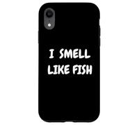 I Smell Like Fish Bold Funny Statement Design for fishermen Carcasa para iPhone XR