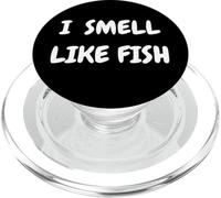 I Smell Like Fish Bold Funny Statement Design for fishermen PopSockets PopGrip para MagSafe