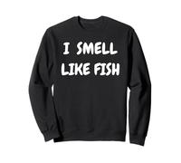 I Smell Like Fish Bold Funny Statement Design for fishermen Sudadera
