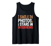I Smile IN Photos I Stare IN INTERVIEWS Camiseta sin Mangas