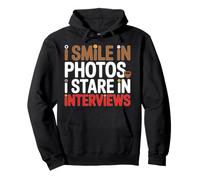 I Smile IN Photos I Stare IN INTERVIEWS Sudadera con Capucha