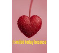 i smiled today because