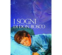 I sogni di don Bosco