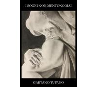 I sogni non mentono mai