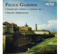 I Solistas Ambrosiani - Felice Giardini - 6 Sonatas Para Violín E Legal Cont