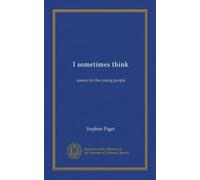 I sometimes think: essays for the young people