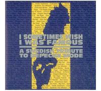 I Sometimes Wish I Was Famous - I Sometimes Wish I Was Famous - A Swedish Tribute To Depeche Mode
