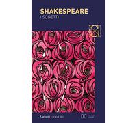 I sonetti. Testo inglese a fronte (I grandi libri)