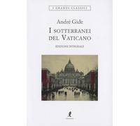 I sotterranei del Vaticano. Ediz. integrale (I grandi classici)